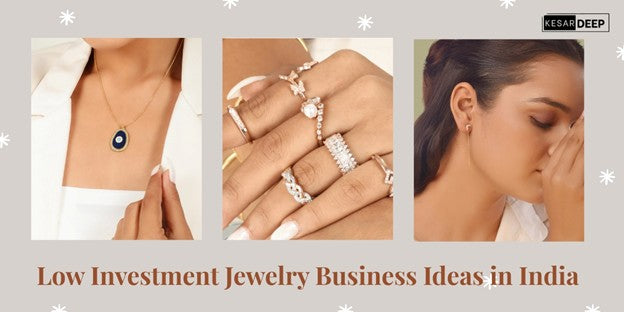 Low Investment Jewelry Business Ideas in India