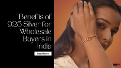 Benefits of 925 Silver for Wholesale Buyers in India