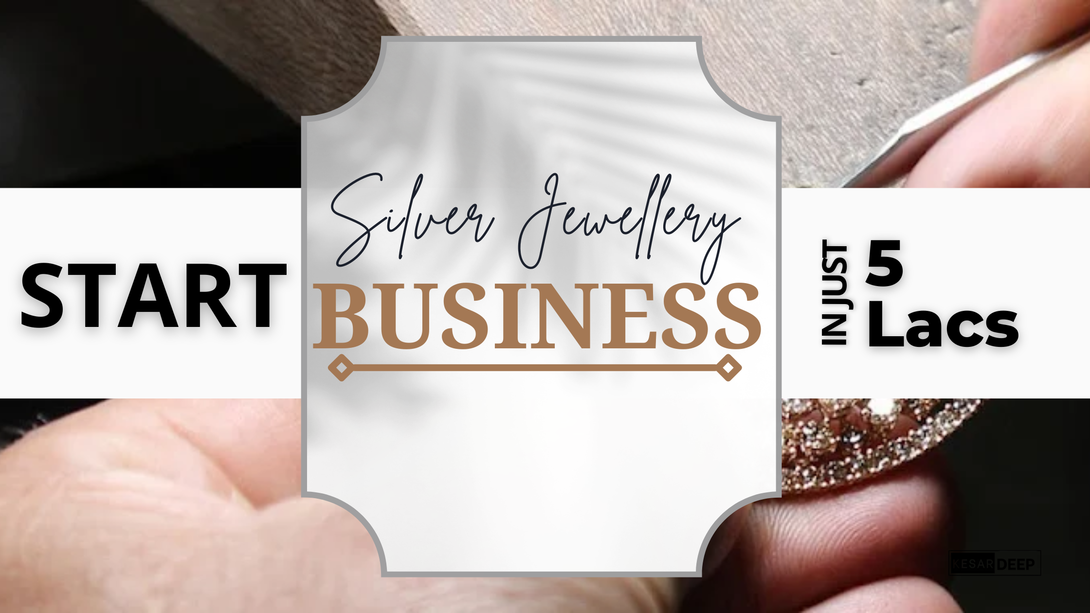 Start a silver jewellery business in just ₹5 lakh
