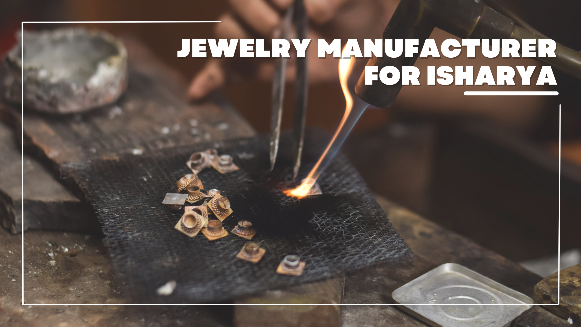 Jewellery Manufacturer for Isharya: Bold Designs With Traditional Craftsmanship