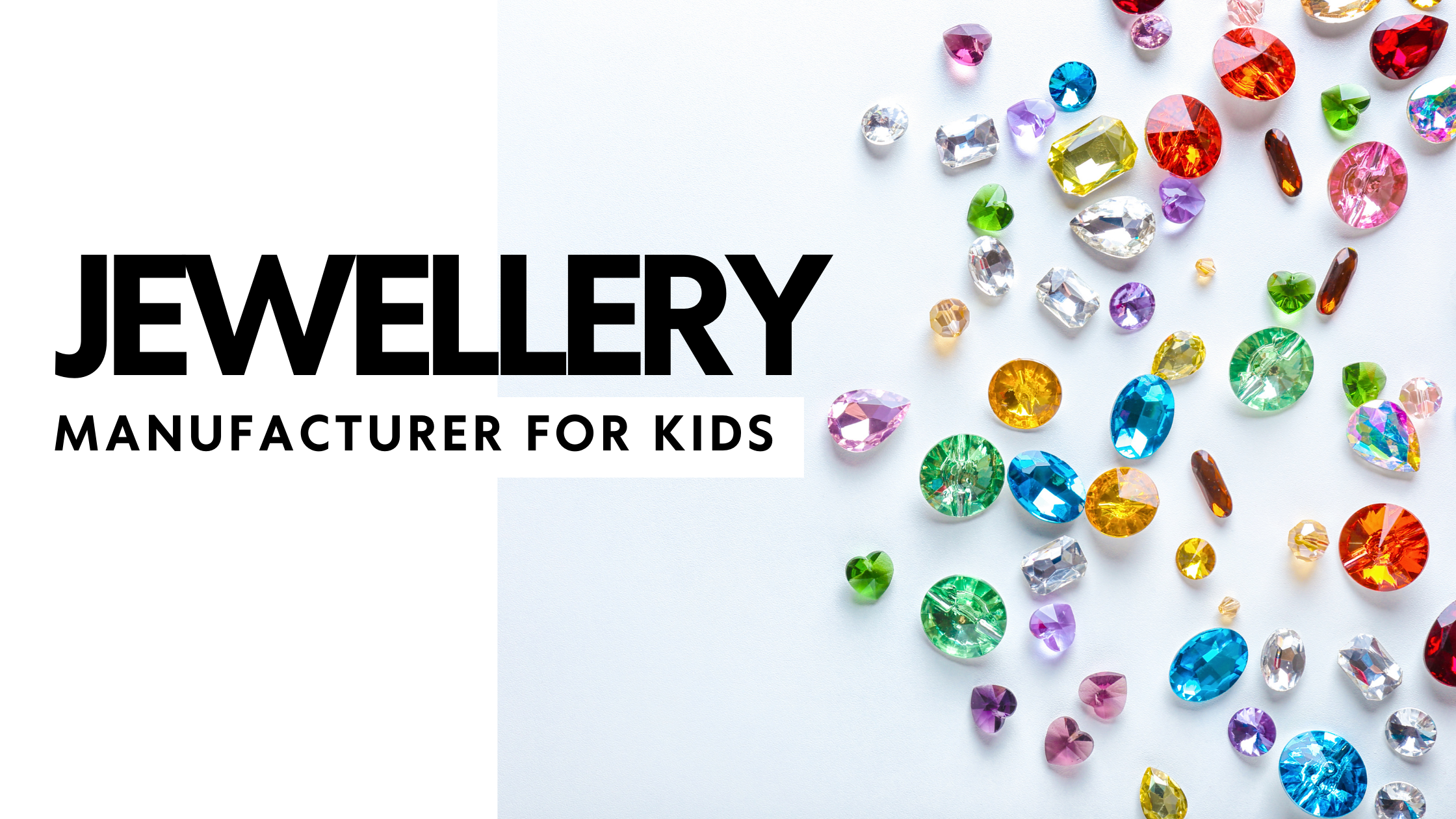 Jewellery Manufacturer for Elegante Kids